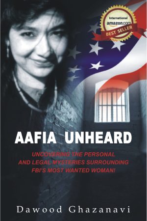 Aafia Unheard;