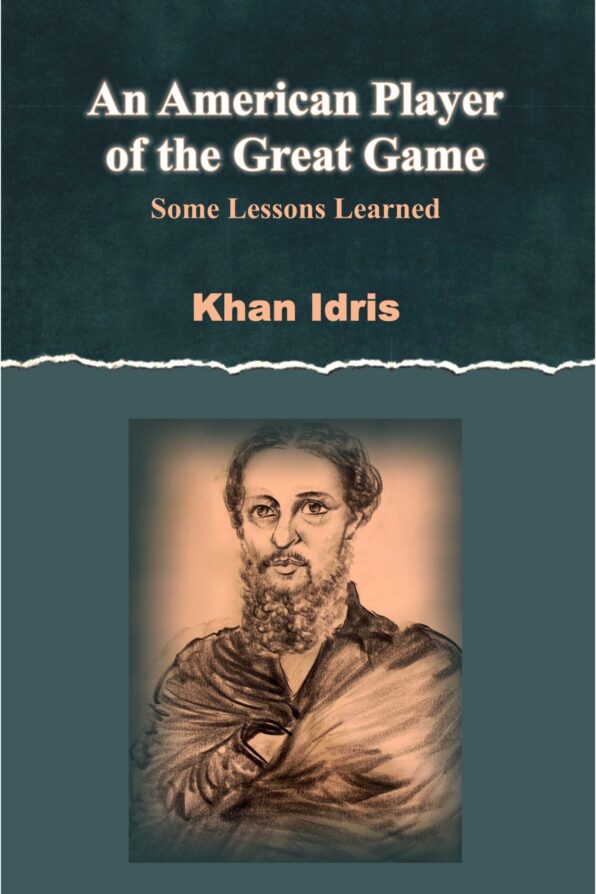 An American Player of the Great Game;