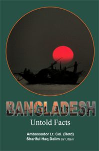 Bangladesh; Untold Facts;
