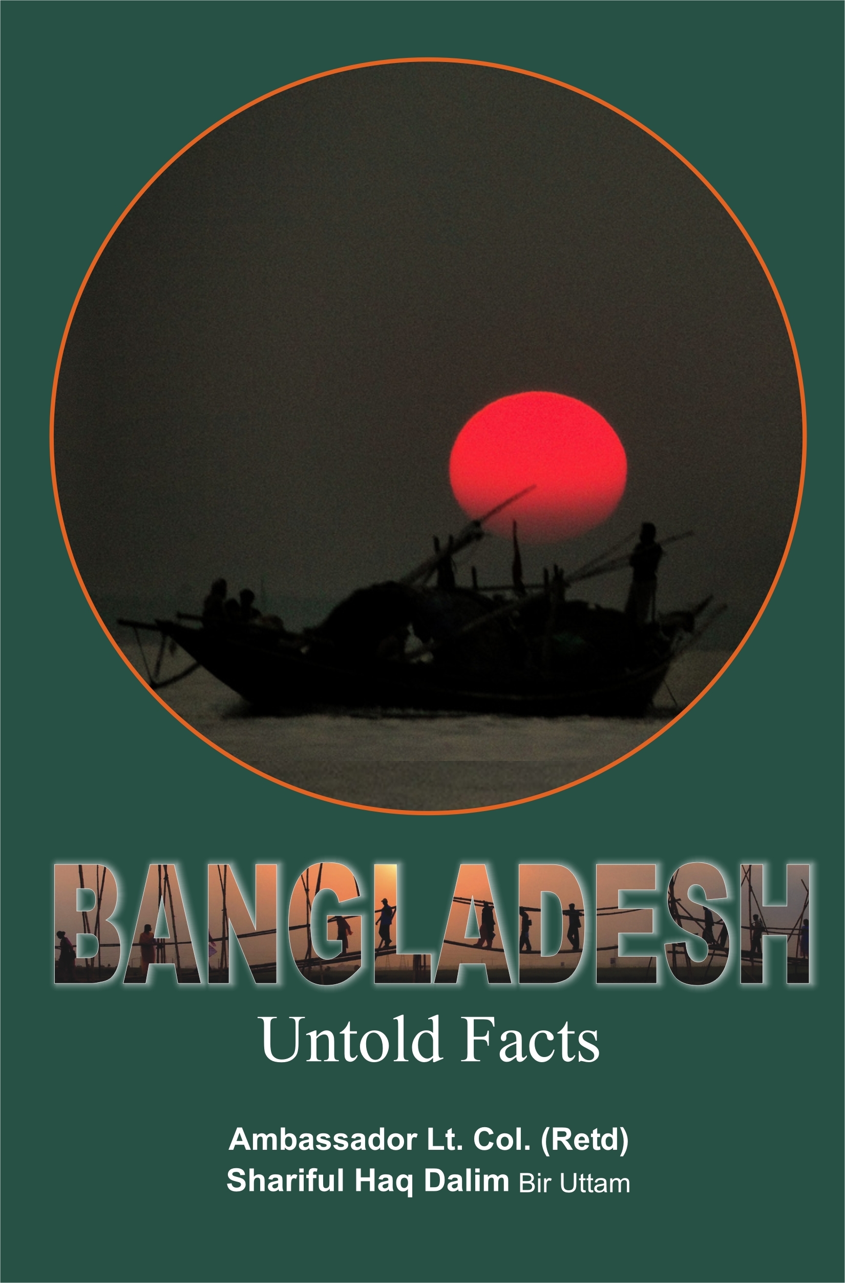 Bangladesh; Untold Facts;