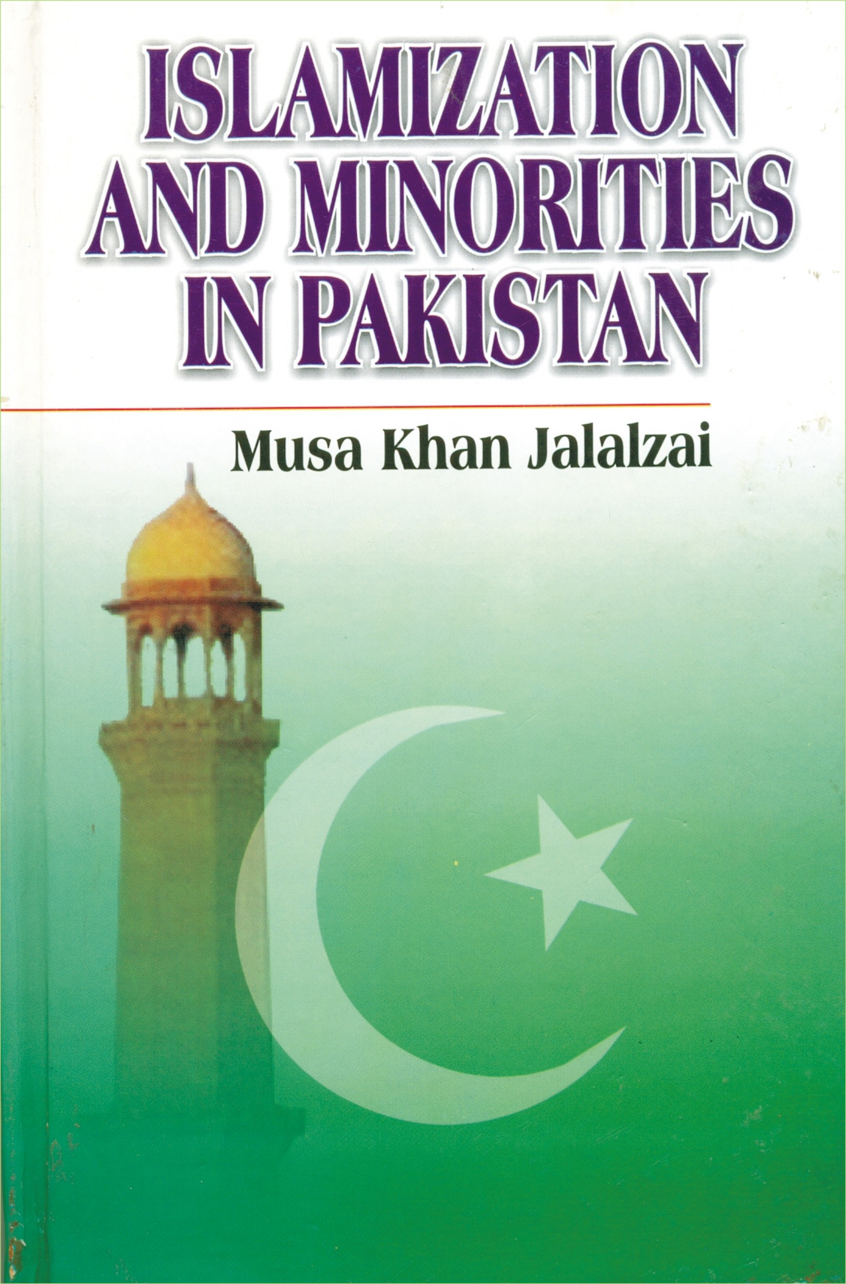 Islamization and Minorities in Pakistan;