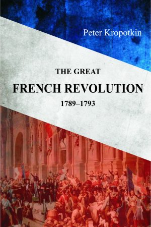 The Great French Revolution 1789-1793