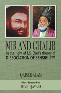 Mir and Ghalib in the light of Eliot's Theory