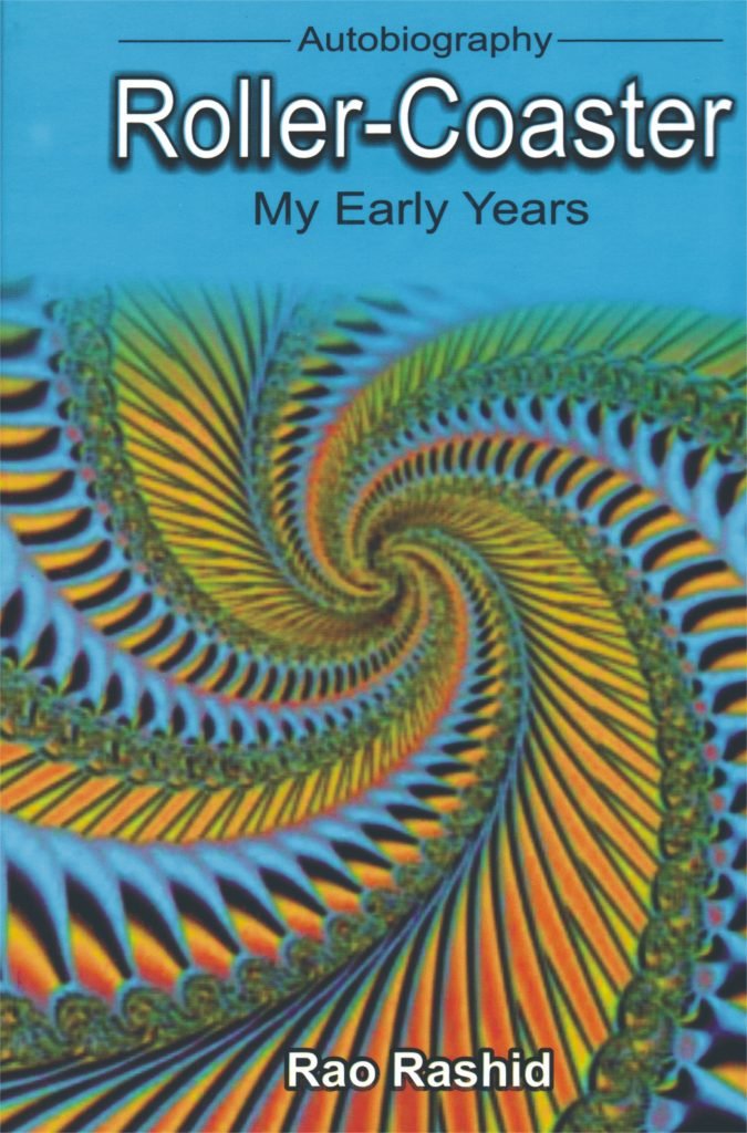 M Rao Rashid Roller-Coaster, My Early YearsOut Of Print - Jumhoori Publications