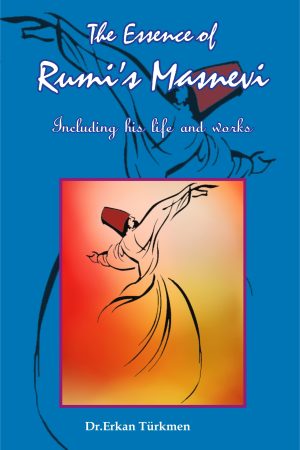 The Essence of Rumi Masnevi